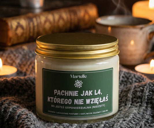 Pachnie jak l4, którego nie wzięłaś - świeca sojowa (250 ml)