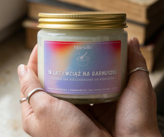 18 lat i wciąż na garnuszku - świeca sojowa (250 ml)