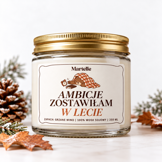 Ambicje zostawiłam w lecie – świeca sojowa (250 ml)