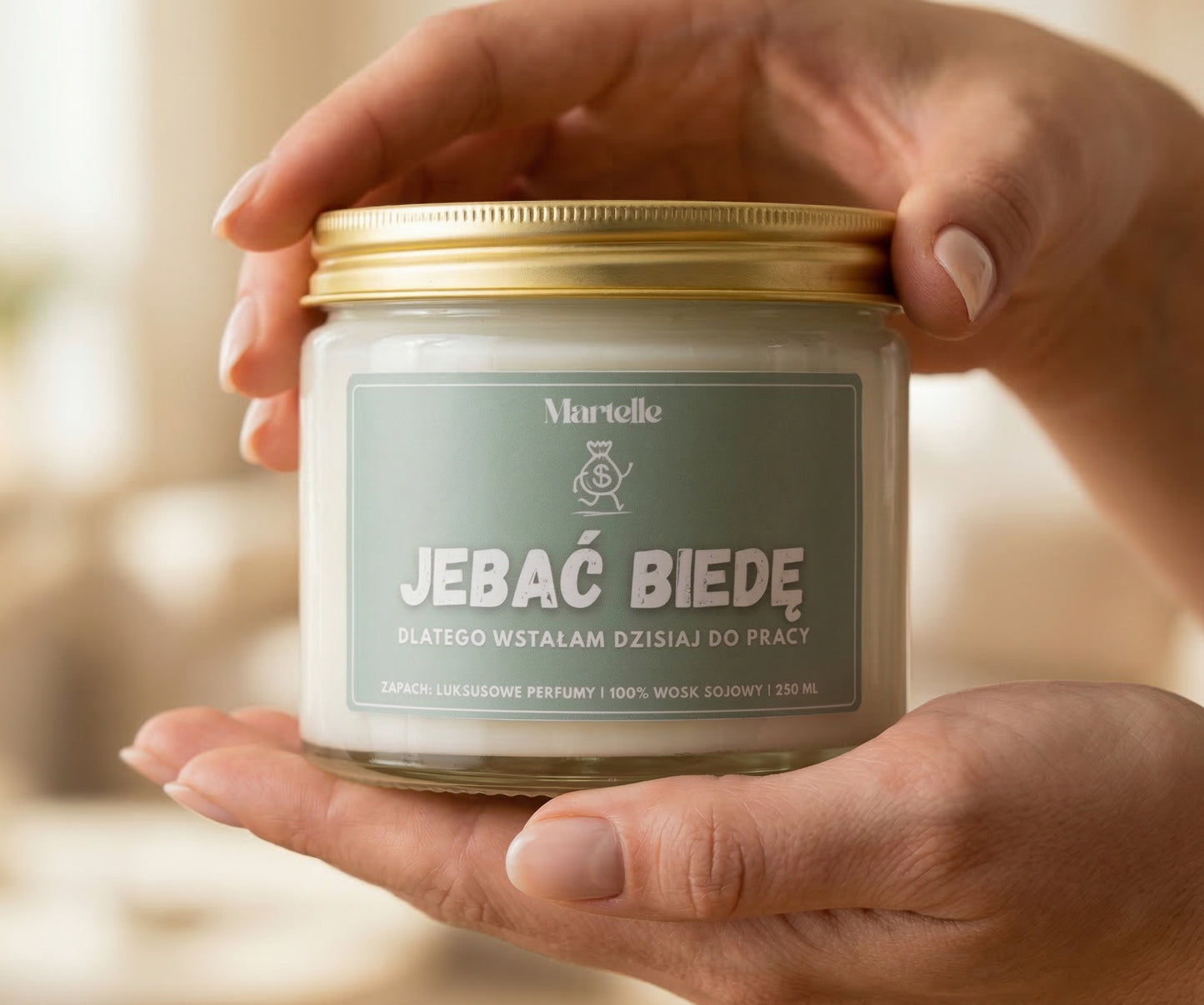 Jeb*ć biedę - świeca sojowa (250 ml)