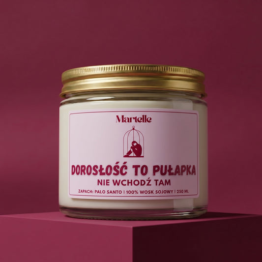 Dorosłość to pułapka - świeca sojowa (250 ml)