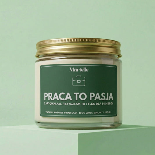 Praca to pasja - świeca sojowa (250 ml)