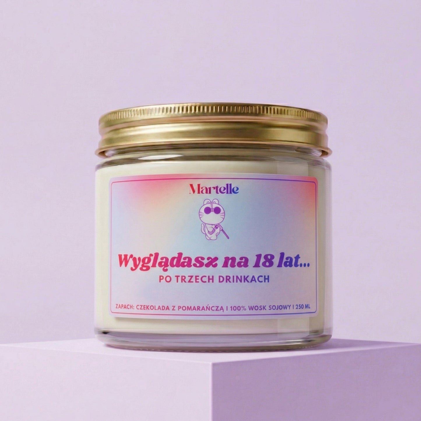 Wyglądasz na 18 lat... - świeca sojowa (250 ml)
