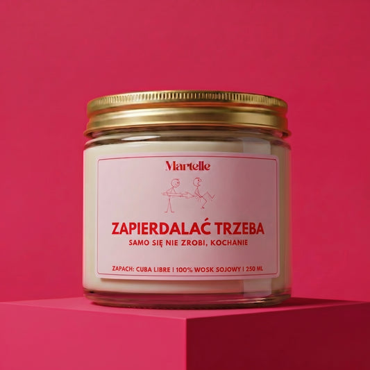 Zapier*alać trzeba - świeca sojowa (250 ml)
